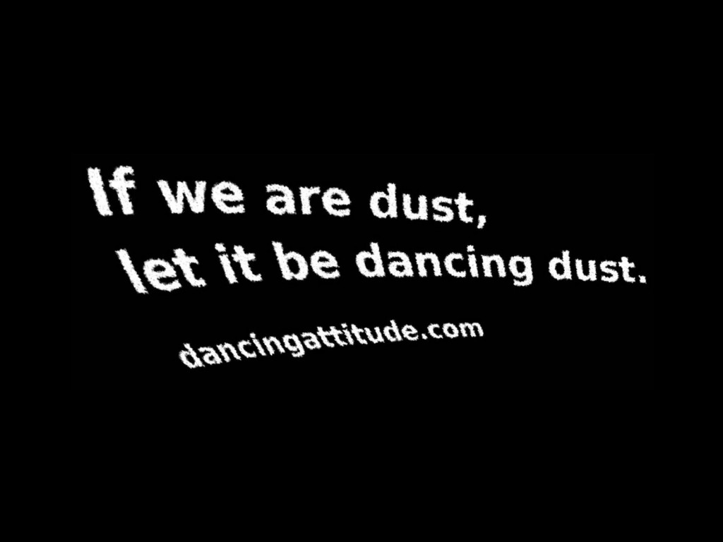 dancing dust